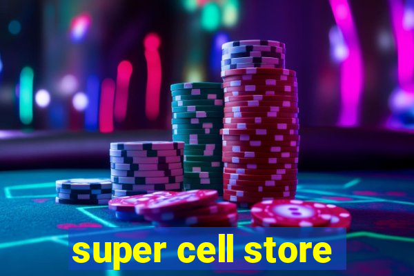 super cell store